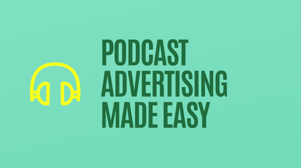 Podcast Advertising Made Easy with headphones icon